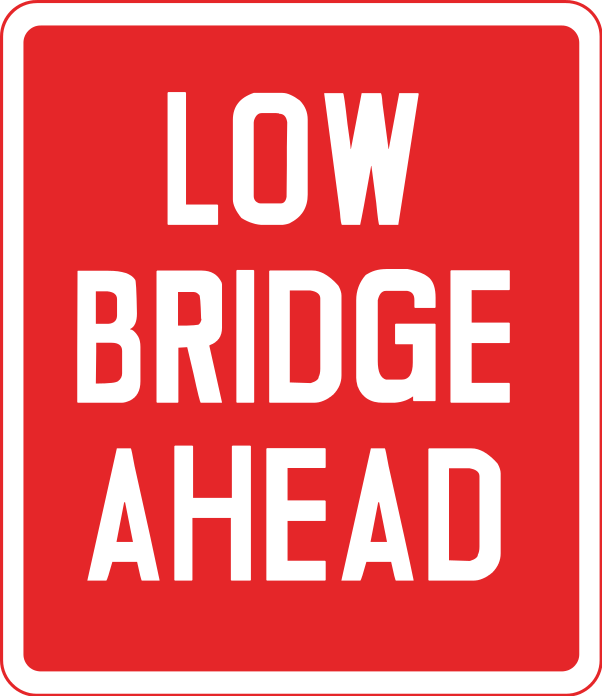 Bridge with low headroom ahead